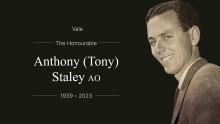 Vale The Honourable Anthony (Tony) Staley AO (1939 - 2023)