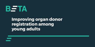Improving organ donor registration among young adults