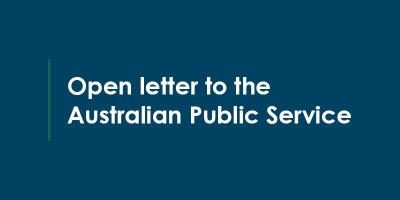 Open Letter to the Australian Public Service