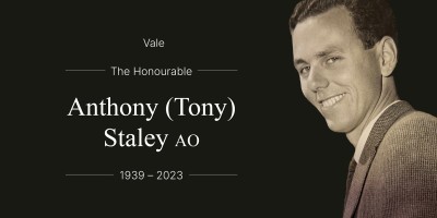 Vale The Honourable Anthony (Tony) Staley AO (1939 - 2023)