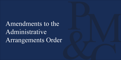 Amendments to the Administrative Arrangements Order