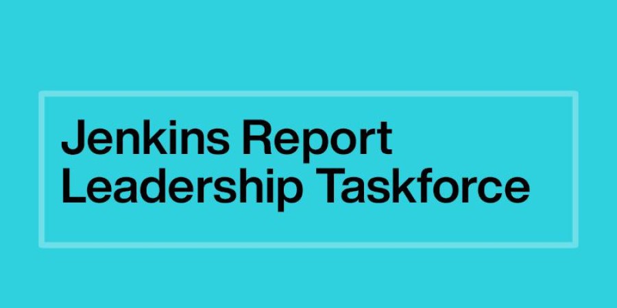 Jenkins Report Leadership Taskforce Meeting 3 February 2022