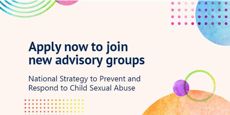 New advisory groups for the National Strategy to Prevent and Respond to Child Sexual Abuse